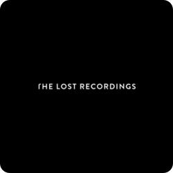 The Lost Recordings